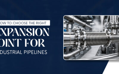 How the Right Expansion Joint Improves Pipeline Safety